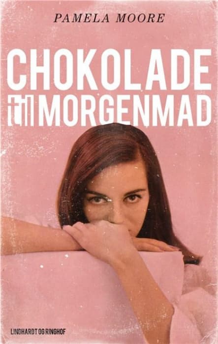 Chokolade til morgenmad - Bog af Pamela Moore - Hæftet
