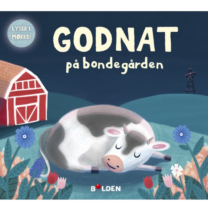 Godnat på bondegården - lyser i mørke! - Bog - Indbundet