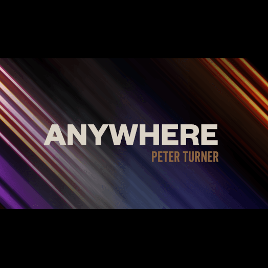 Anywhere by Peter Turner
