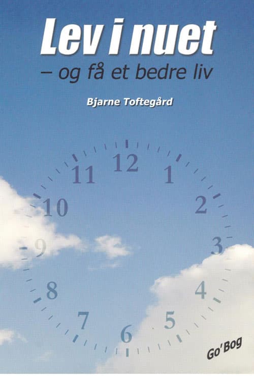 Lev i nuet og få et bedre liv