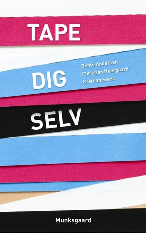 Tape dig selv - Christian Neergaard - Indbundet Bog - Munksgaard - 2012 - Dansk - Booktok.dk