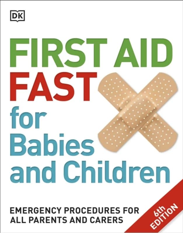 First Aid Fast for Babies and Children - Emergency Procedures for all Parents and Carers - Dk - Paperback Bog - Dorling Kindersley Ltd - 2017 -