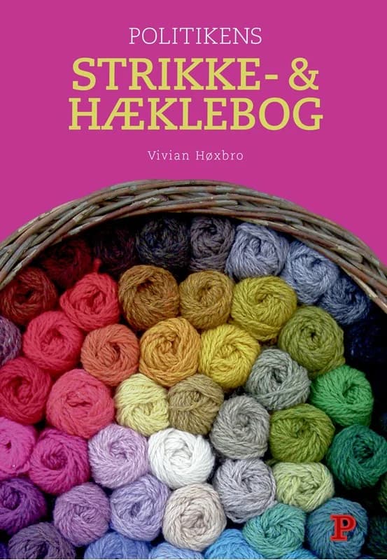 Politikens strikke- & hæklebog - Vivian Høxbro - Hæftet Bog - Politikens Forlag - 2011 - Dansk - Booktok.dk
