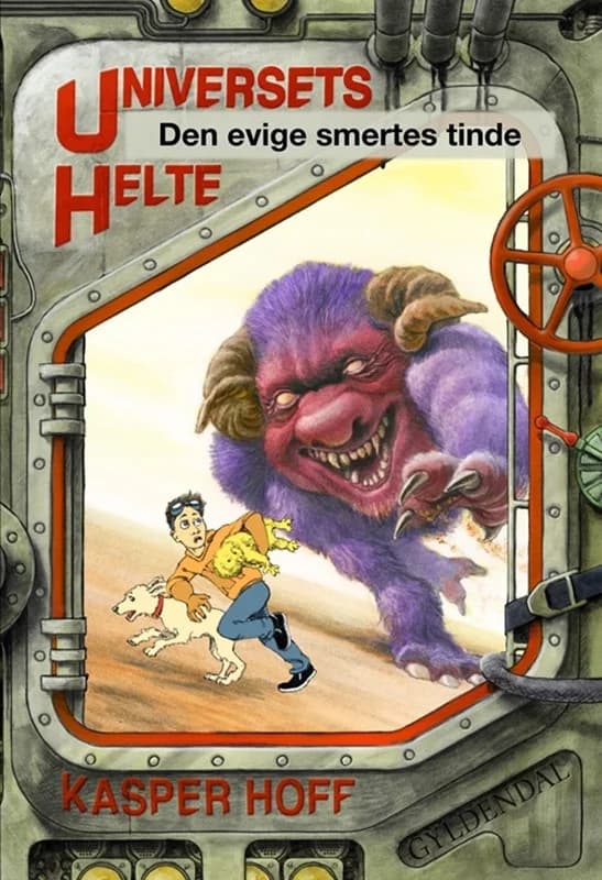 Universets helte 3 - Den evige smertes tinde - Kasper Hoff - Indbundet Bog - Gyldendal - 2018 - Dansk - Booktok.dk