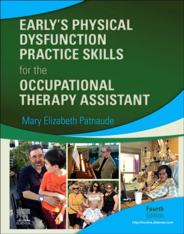 Early's Physical Dysfunction Practice Skills for the Occupational Therapy Assistant - - Hardback Bog - Elsevier - Health Sciences Division - 2021 -