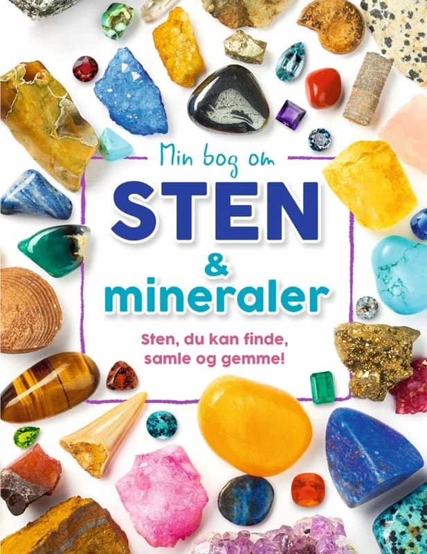 Min bog om sten og mineraler - Sten, du kan finde, samle og gemme - Dr. Devin Dennie - Indbundet Bog - Forlaget Bolden - 2018 - Dansk - Booktok.dk