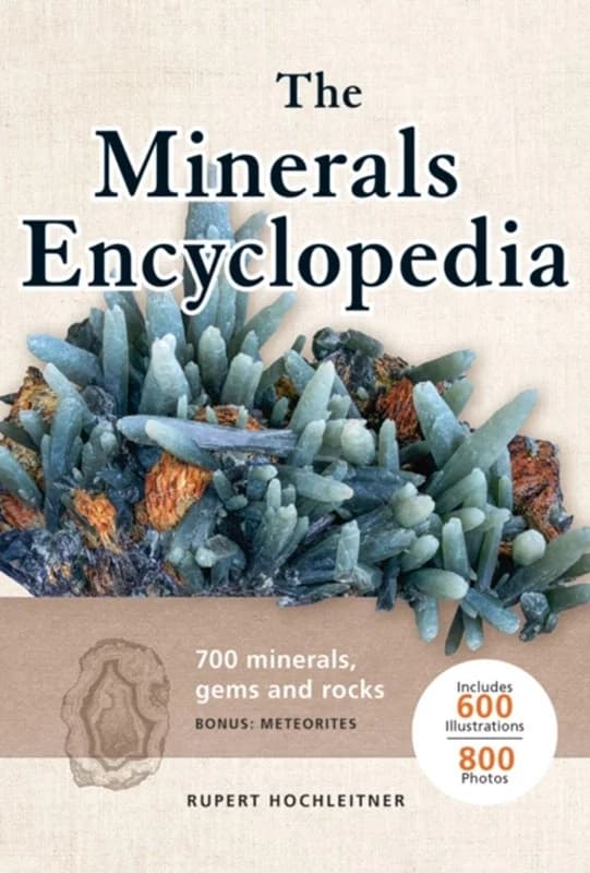 Minerals Encyclopedia - 700 Minerals, Gems and Rocks - Rupert Hochleitner - Paperback Bog - Firefly Books Ltd - 2022 - Engelsk - Booktok.dk