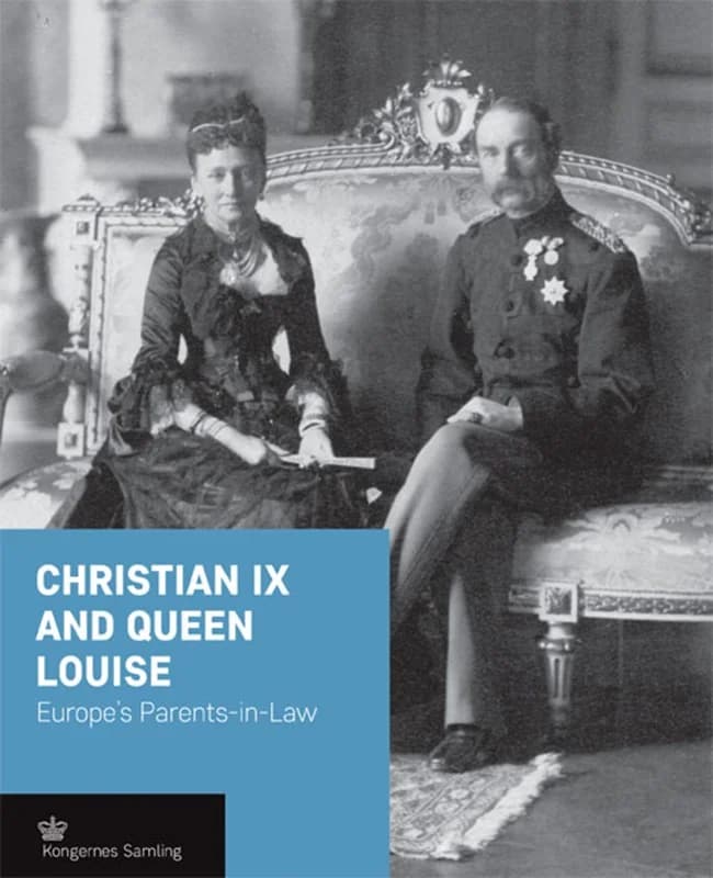 Christian IX and Queen Louise - engelsk udgave - Europe's parents-in-law - - Indbundet Bog - Historika - 2016 - Engelsk - Booktok.dk
