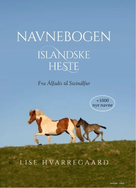 Navnebogen Islandske heste - Fra Álfadís til Steinálfur - Lise Hvarregaard - Hardback Bog - Lise Hvarregaard - 2024 - Dansk - Booktok.dk