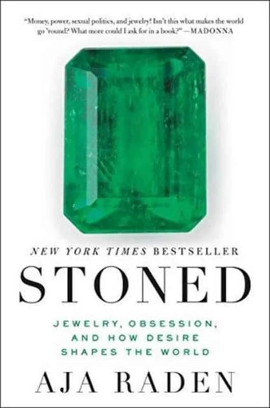 Stoned - Jewelry, Obsession, and How Desire Shapes the World - Aja Raden - Paperback Bog - HarperCollins Publishers Inc - 2017 - Engelsk - Booktok.dk
