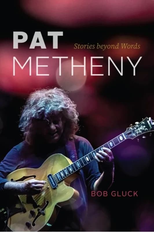 Pat Metheny - Stories beyond Words - Bob Gluck - Paperback Bog - The University of Chicago Press - 2024 - Engelsk - Booktok.dk