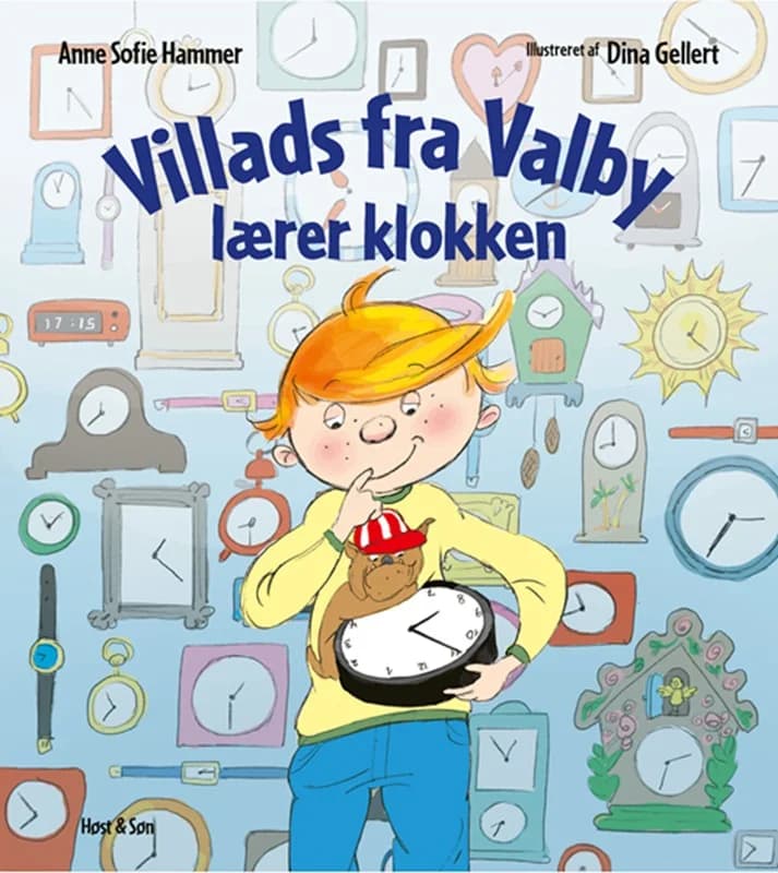 Villads fra Valby lærer klokken - Anne Sofie Hammer - Indbundet Bog - Høst og Søn - 2019 - Dansk - Booktok.dk