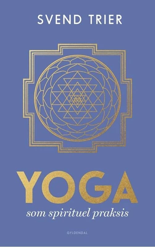 Yoga som spirituel praksis - Svend Trier - Hæftet Bog - Borgen - 2022 - Dansk - Booktok.dk
