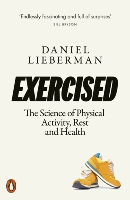 Exercised - The Science of Physical Activity, Rest and Health - Daniel Lieberman - Paperback Bog - Penguin Books Ltd - 2021 - Engelsk - Booktok.dk