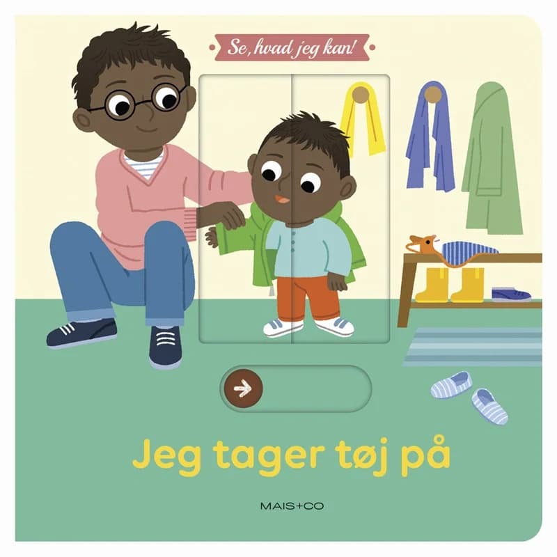 Se, hvad jeg kan! Jeg tager tøj på - - Andet Bog - Mais & Co. - 2023 - Dansk - Booktok.dk