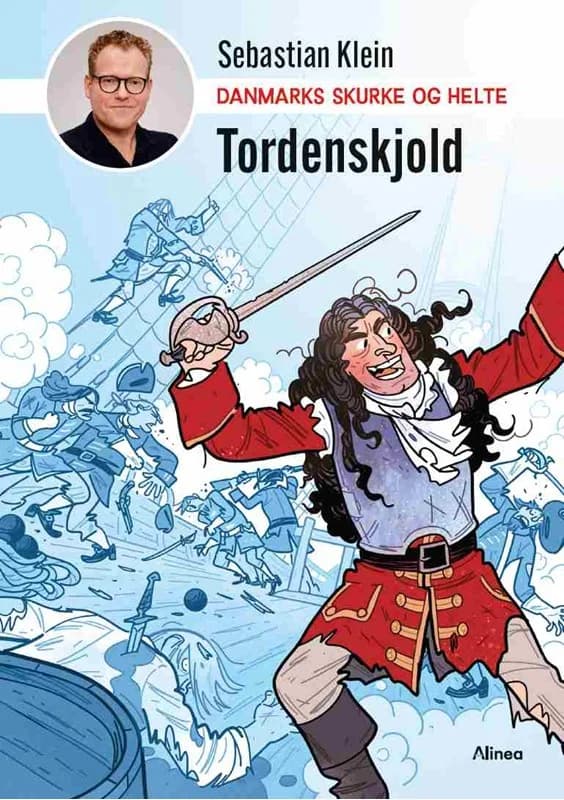 Danmarks skurke og helte - Tordenskjold - Sebastian Klein - Indbundet Bog - Alinea - 2024 - Dansk - Booktok.dk
